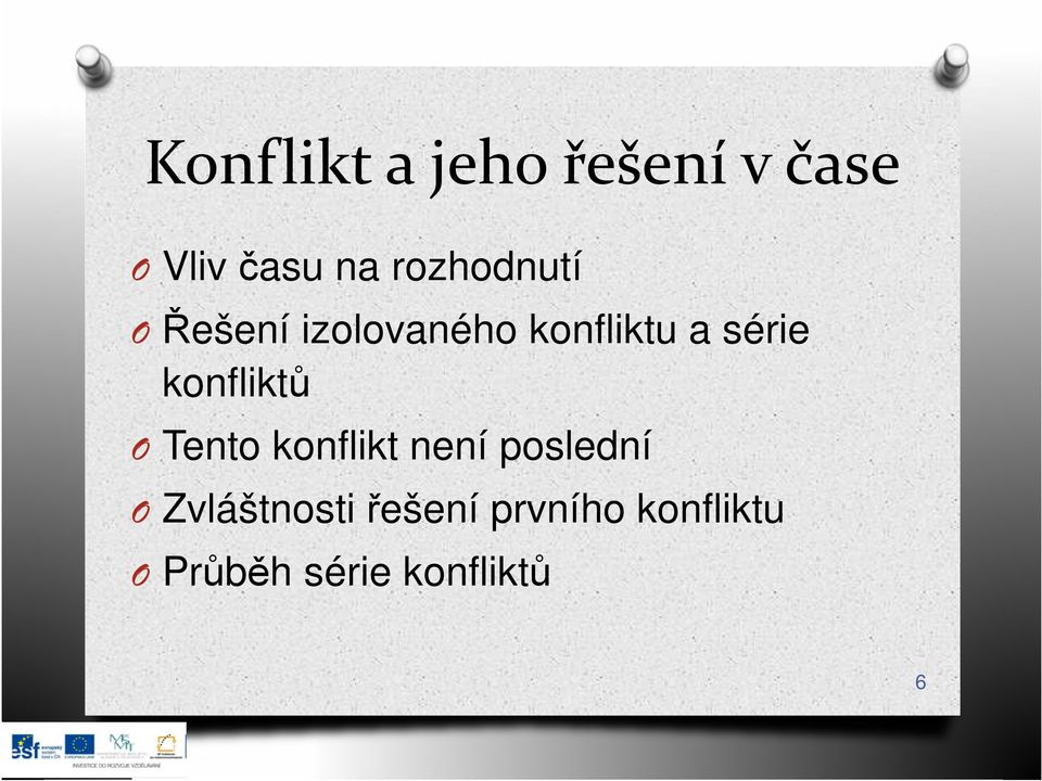 konfliktů O Tento konflikt není poslední O