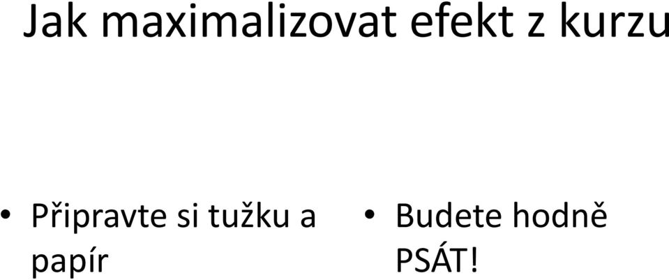 Připravte si tužku