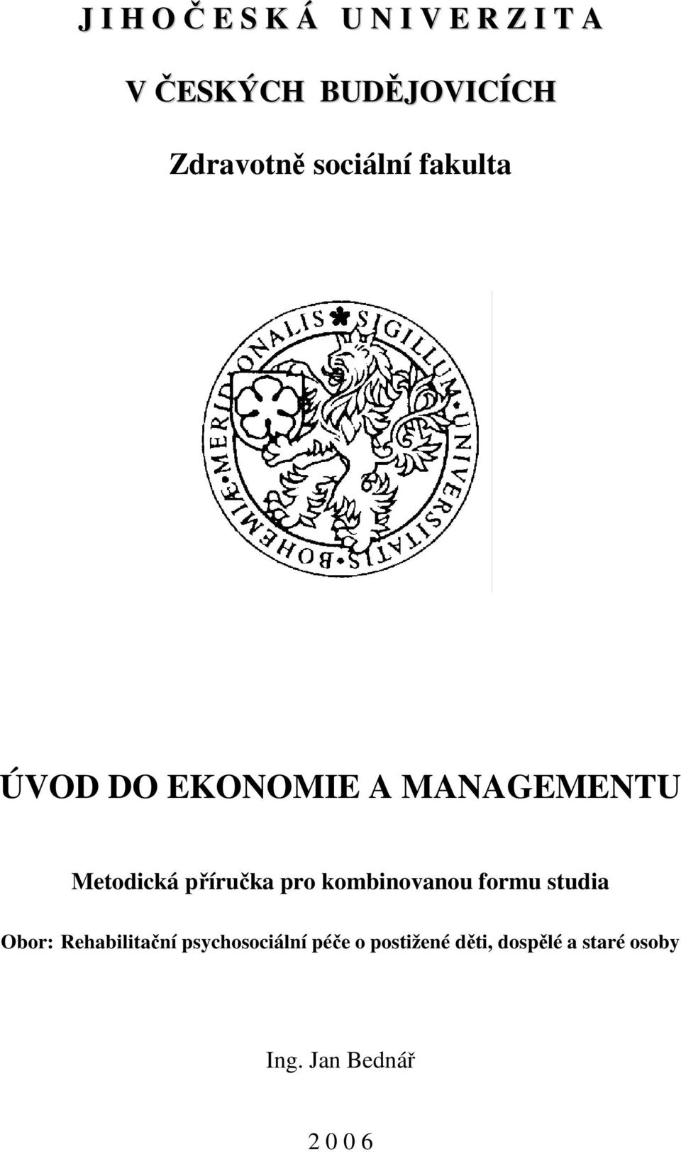 příručka pro kombinovanou formu studia Obor: Rehabilitační