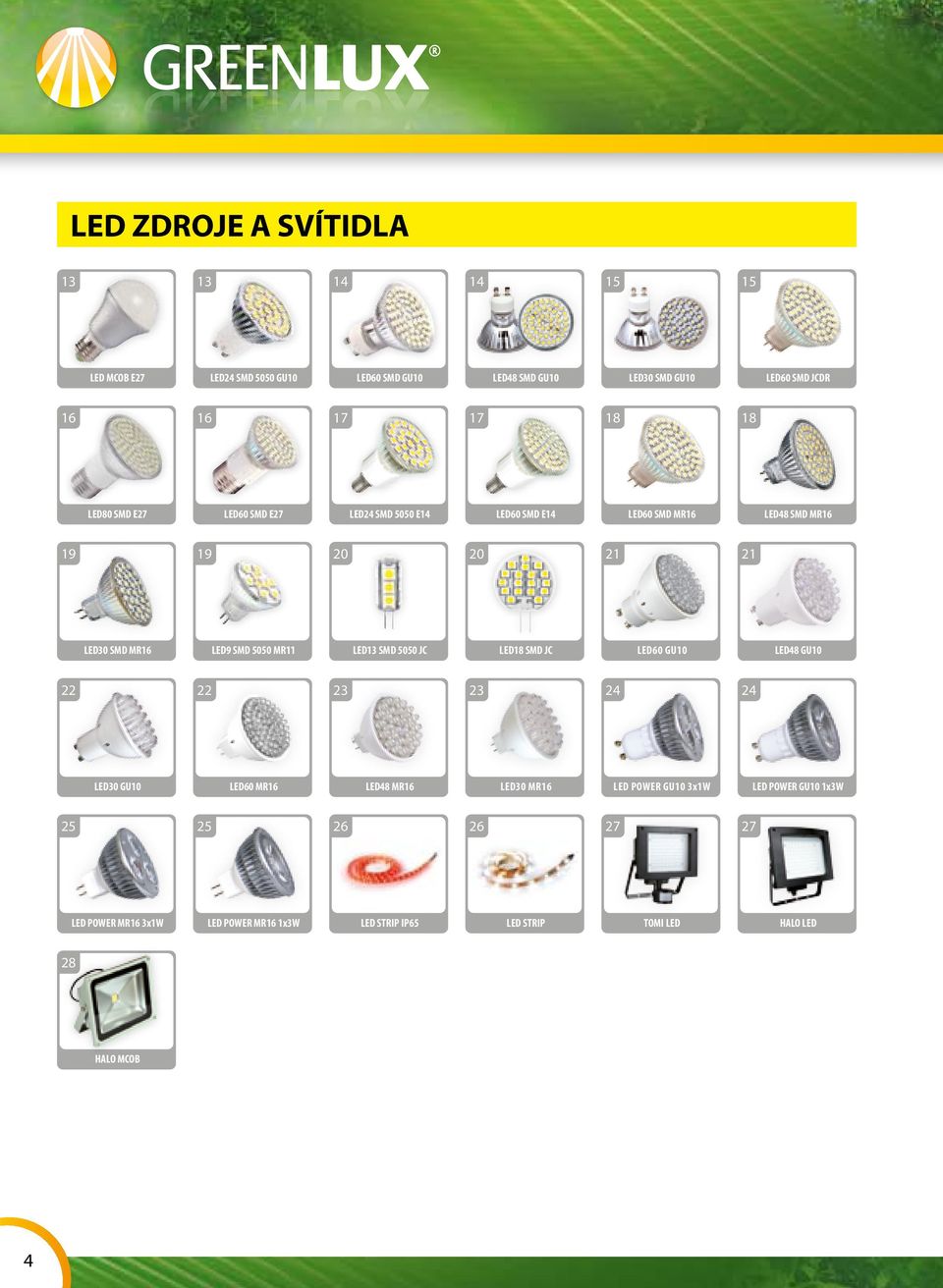 SMD 5050 MR11 LED13 SMD 5050 JC LED18 SMD JC LED60 GU10 LED48 GU10 22 22 23 23 24 24 LED30 GU10 LED60 MR16 LED48 MR16 LED30 MR16 LED POWER