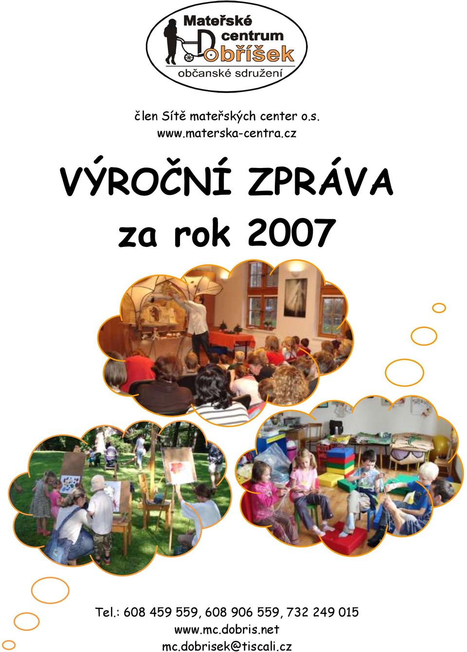 cz VÝROČNÍ ZPRÁVA za rok 2007 Tel.