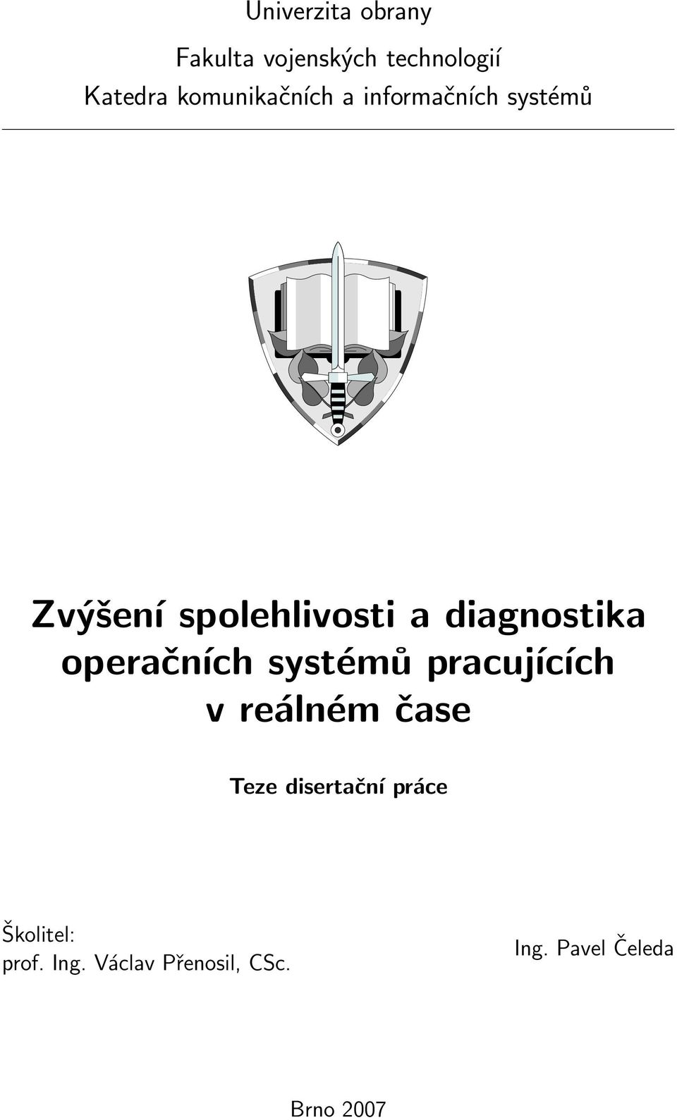 diagnostika operačních systémů pracujících v reálném čase Teze