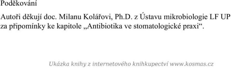 kapitole Antibiotika ve stomatologické praxi.