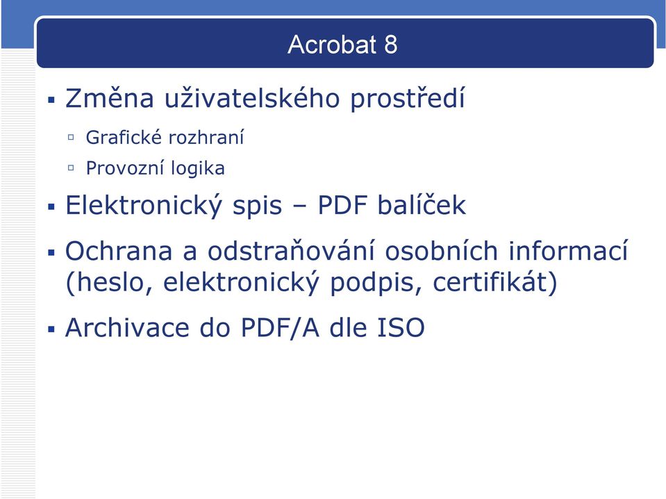 balíček Ochrana a odstraňování osobních informací