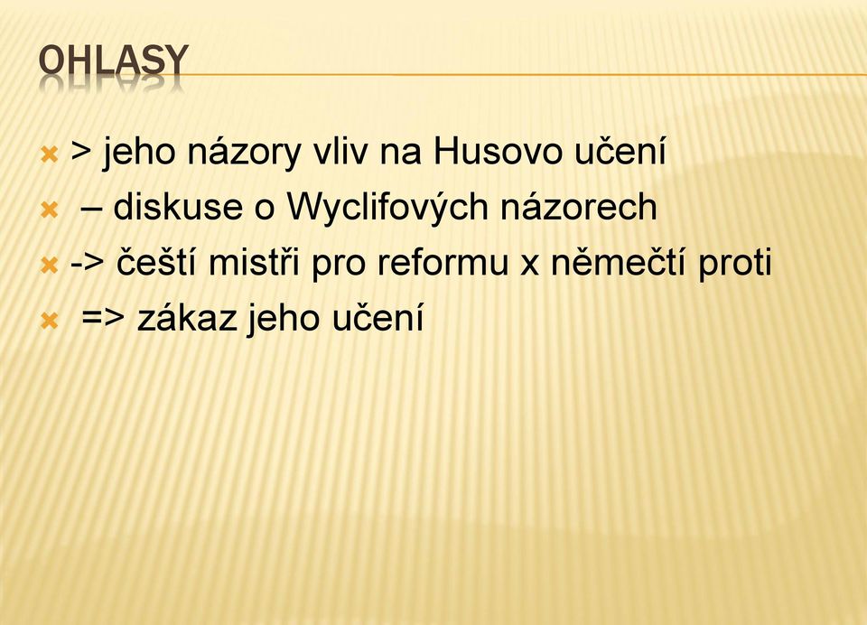 Wyclifových názorech -> čeští