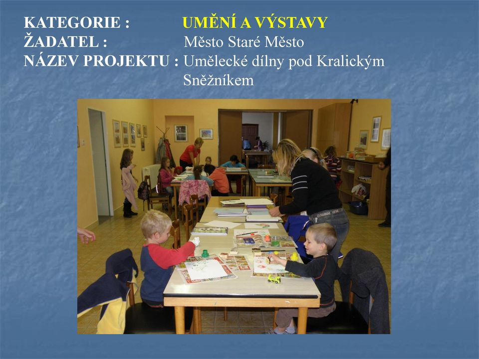 NÁZEV PROJEKTU : Umělecké