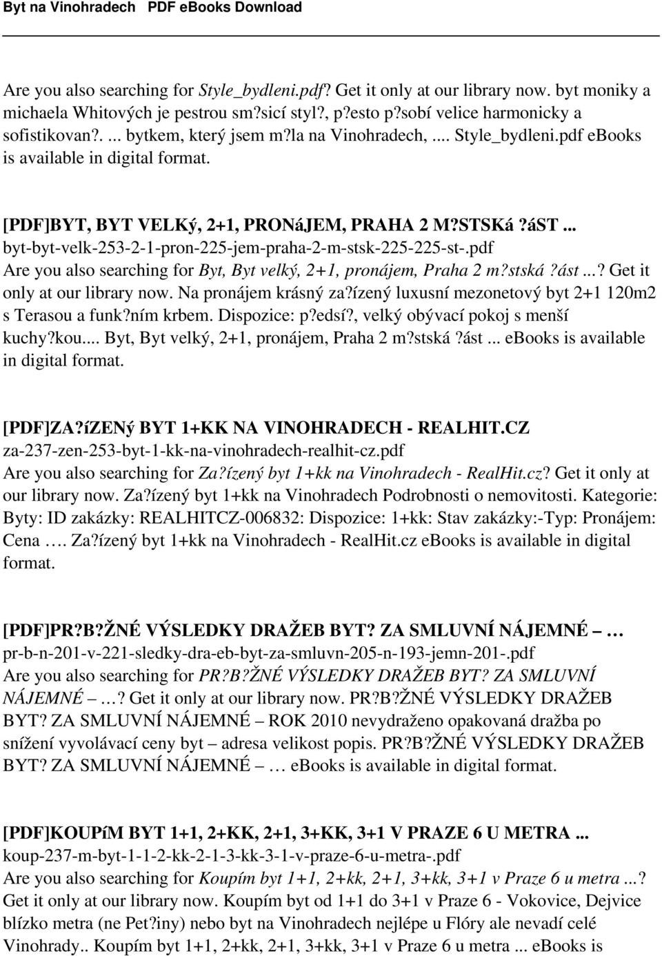 pdf Are you also searching for Byt, Byt velký, 2+1, pronájem, Praha 2 m?stská?ást...? Get it only at our library now. Na pronájem krásný za?ízený luxusní mezonetový byt 2+1 120m2 s Terasou a funk?