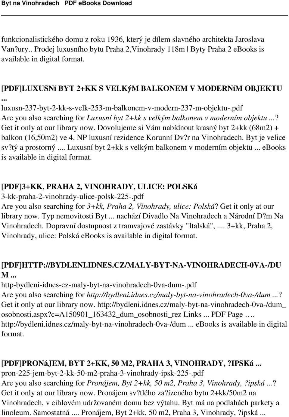 pdf Are you also searching for Luxusní byt 2+kk s velkým balkonem v moderním objektu...? Get it only at our library now. Dovolujeme si Vám nabídnout krasný byt 2+kk (68m2) + balkon (16,50m2) ve 4.