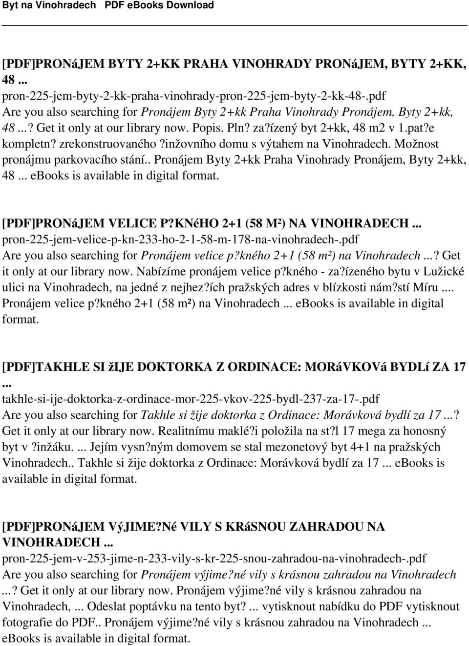 zrekonstruovaného?inžovního domu s výtahem na Vinohradech. Možnost pronájmu parkovacího stání.. Pronájem Byty 2+kk Praha Vinohrady Pronájem, Byty 2+kk, 48... ebooks is [PDF]PRONáJEM VELICE P?