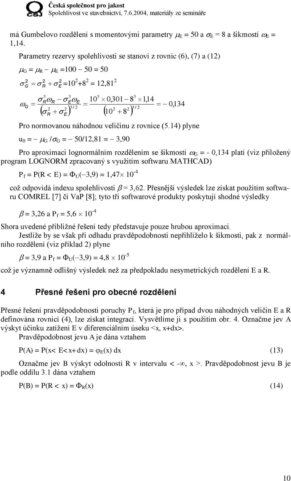 normovanou náhodnou veličinu z rovnice (5.