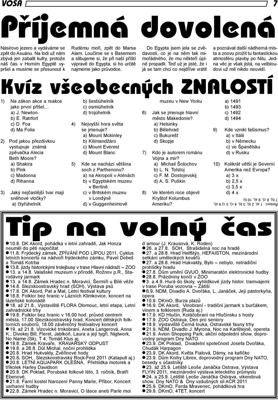 Loučíme se s Basemem a slibujeme si, že při naší příští výpravě do Egypta, si ho určitě najmeme jako průvodce.