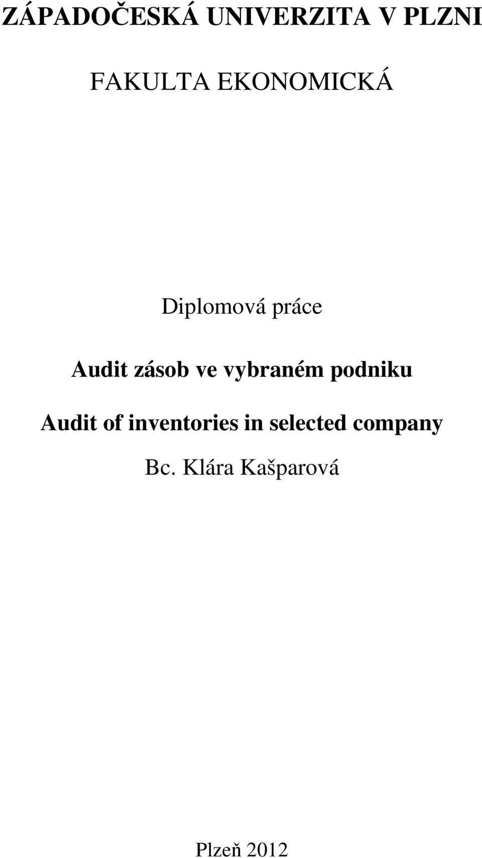 vybraném podniku Audit of inventories in