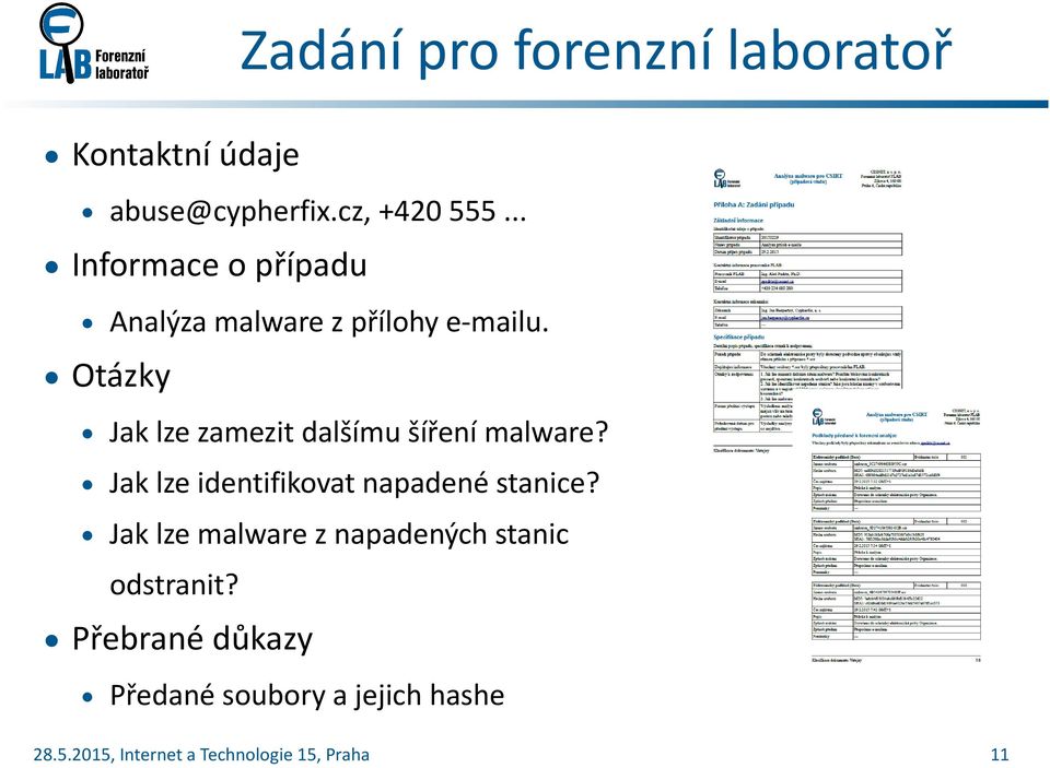 Otázky Jak lze zamezit dalšímu šíření malware?