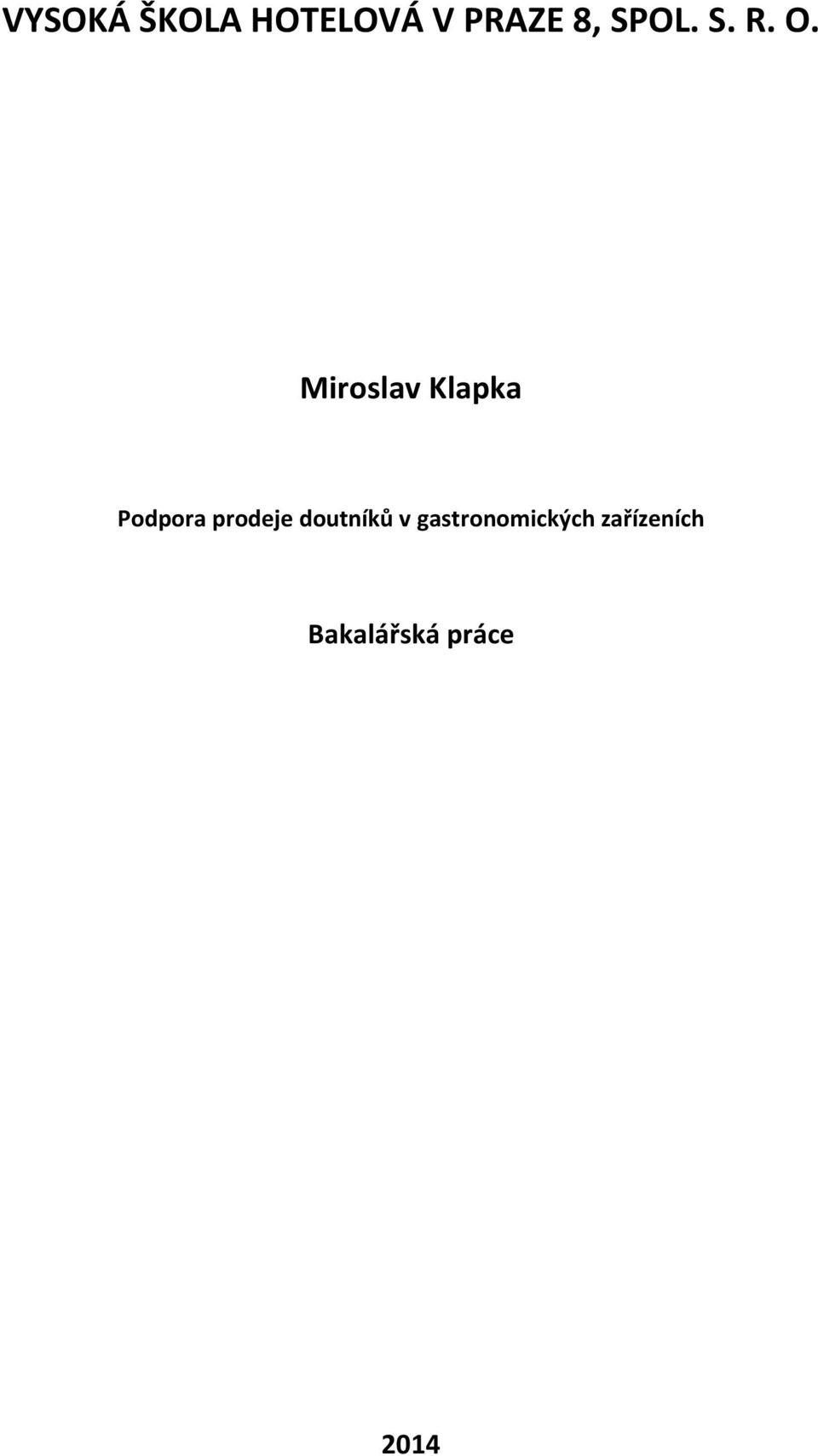 Miroslav Klapka Podpora prodeje