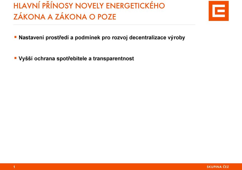 podmínek pro rozvoj decentralizace výroby