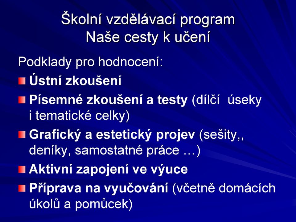 Grafický a estetický projev (sešity,, deníky, samostatné práce )