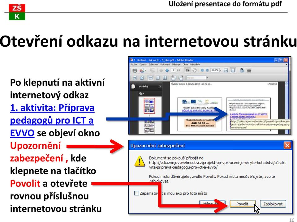 aktivita: Příprava pedagogů pro ICT a EVVO se objeví okno