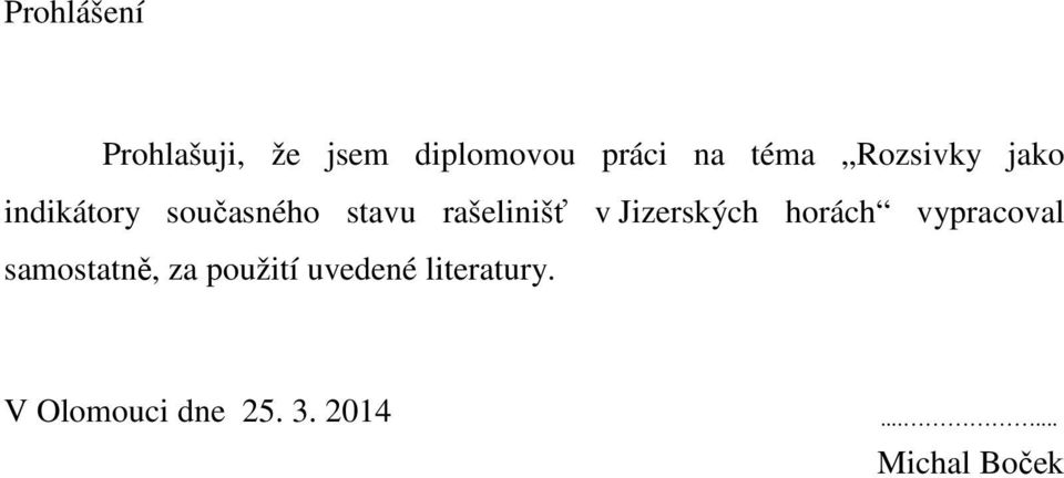 Jizerských horách vypracoval samostatně, za použití