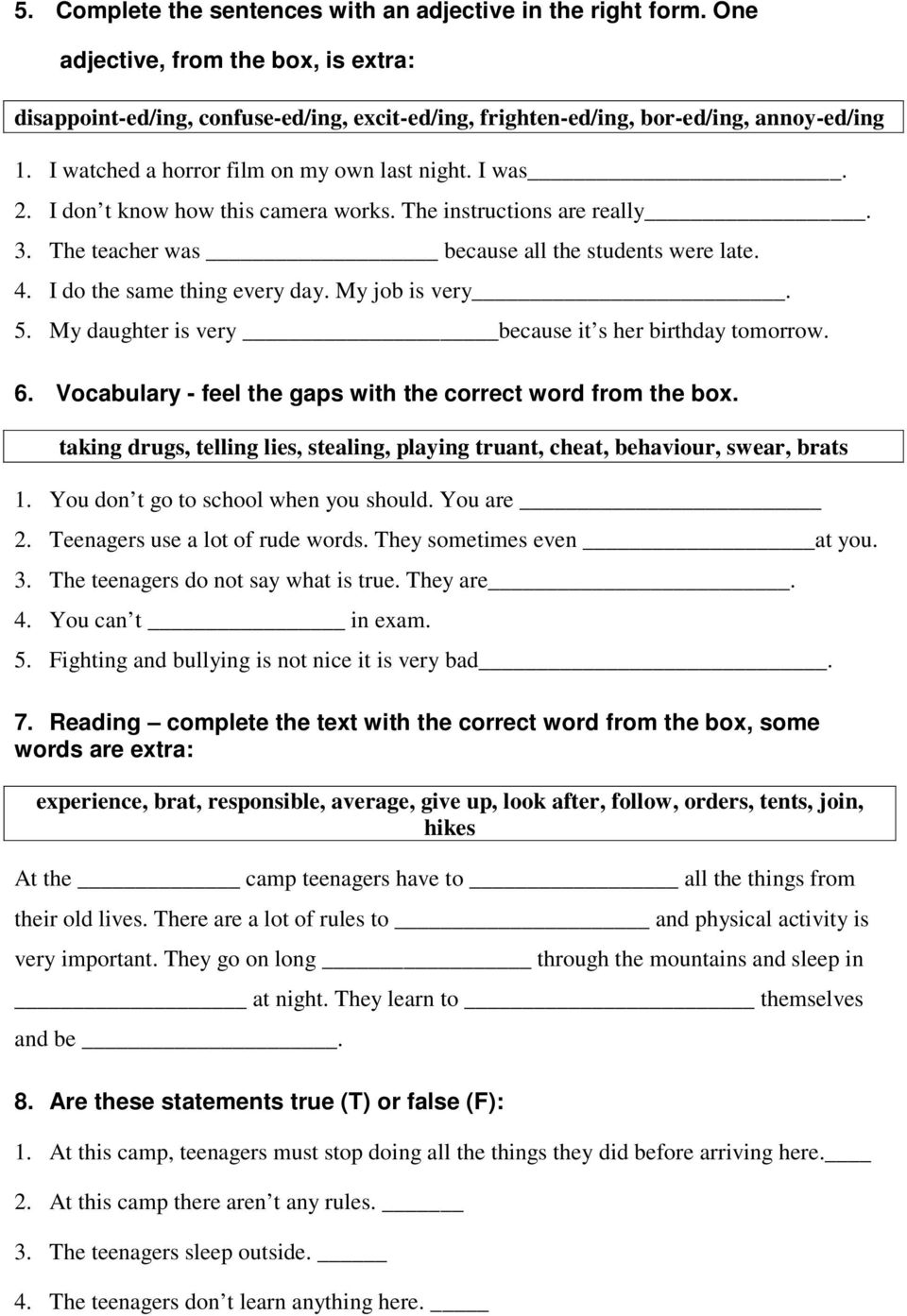 I do the same thing every day. My job is very. 5. My daughter is very because it s her birthday tomorrow. 6. Vocabulary - feel the gaps with the correct word from the box.