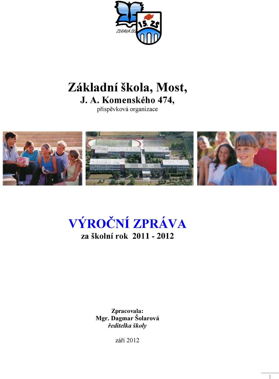 VÝROČNÍ ZPRÁVA za školní rok 2011-2012