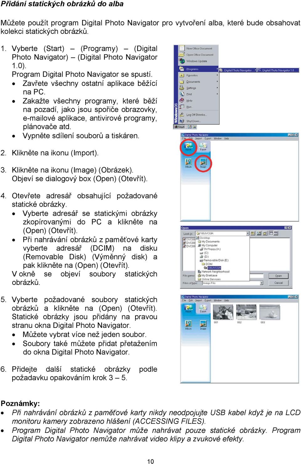 Zakažte všechny programy, které běží na pozadí, jako jsou spořiče obrazovky, e-mailové aplikace, antivirové programy, plánovače atd. Vypněte sdílení souborů a tiskáren. 2. Klikněte na ikonu (Import).