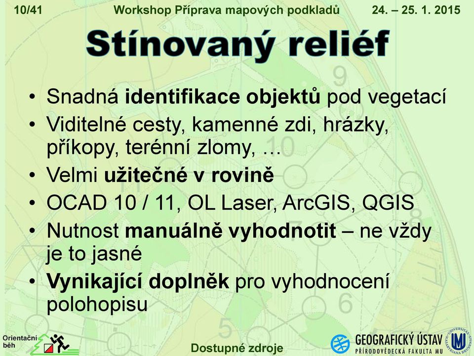 hrázky, příkopy, terénní zlomy, Velmi užitečné v rovině OCAD 10 / 11, OL