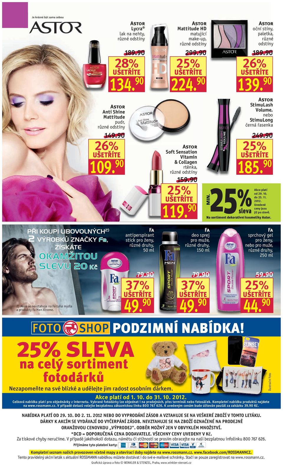 90 Fa deo sprej 1 Astor oční stíny, paletka, různé odstíny Astor StimuLash Volume, nebo StimuLong černá řasenka Akce platí od 29. 10. do 25. 11. 2012. Uvedené ceny jsou již po slevě.