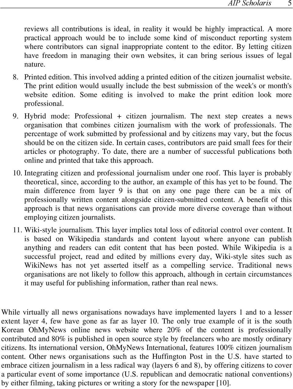 By letting citizen have freedom in managing their own websites, it can bring serious issues of legal nature. 8. Printed edition.