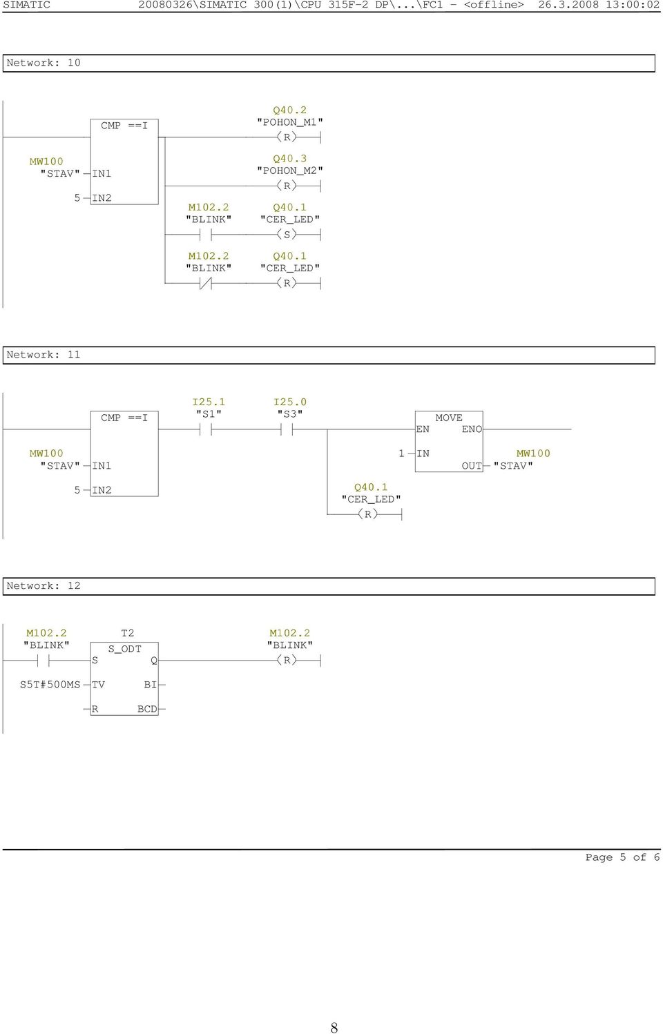 3 "POHON_M2" "CE_LED" "CE_LED" Network: 11 I25.1 "1" I25.