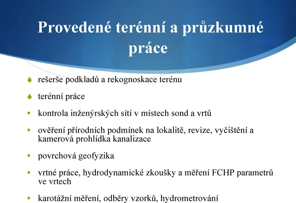 revize, vyčištění a kamerová prohlídka kanalizace povrchová geofyzika vrtné práce,