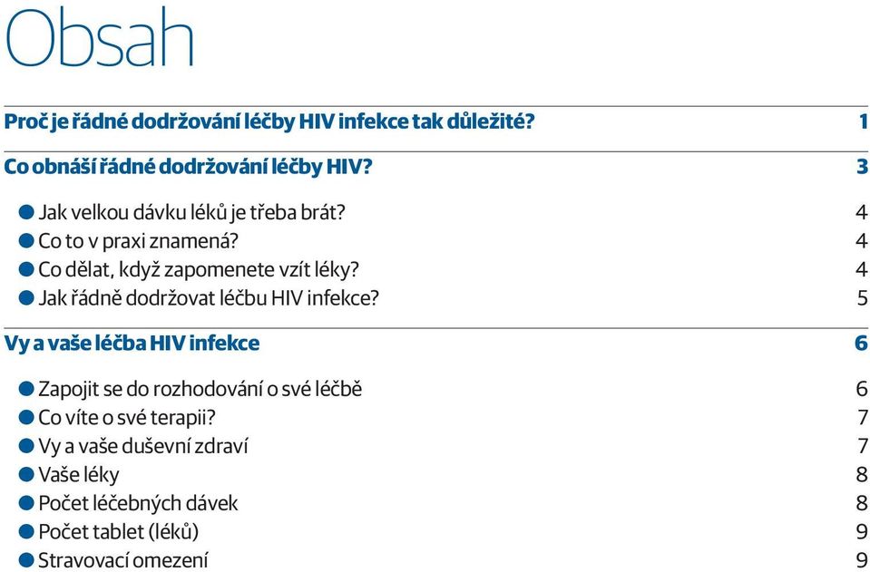 4 OOJak řádně dodržovat léčbu HIV infekce?