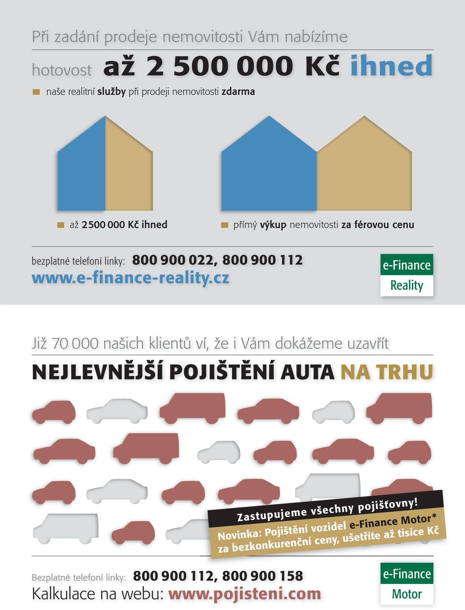 cz Již 70 000 našich klientů ví, že i Vám dokážeme uzavřít NEJLEVNĚJŠÍ POJIŠTĚNÍ AUTA NA TRHU Zastupujeme všechny pojišťovny!