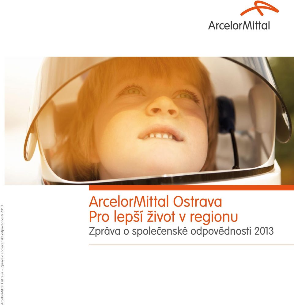 ArcelorMittal Ostrava Pro lepší