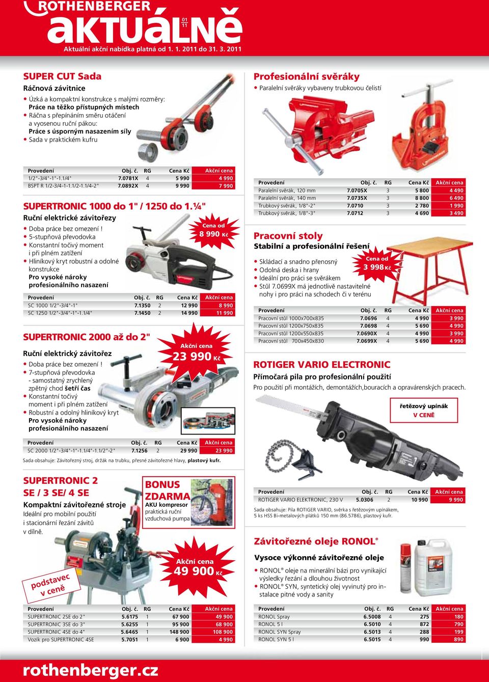 nasazením síly Sada v praktickém kufru Profesionální svěráky Paralelní svěráky vybaveny trubkovou čelistí 1/2"-3/4"-1"-1.1/4" 7.0781X 4 5 990 4 990 BSPT R 1/2-3/4-1-1.1/2-1.1/4-2" 7.