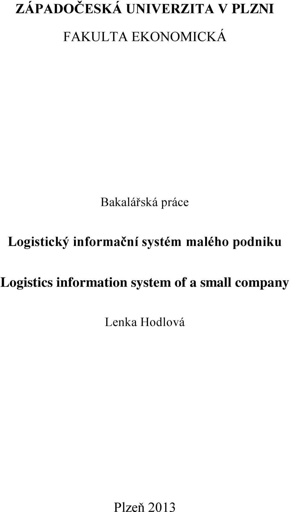 informační systém malého podniku Logistics