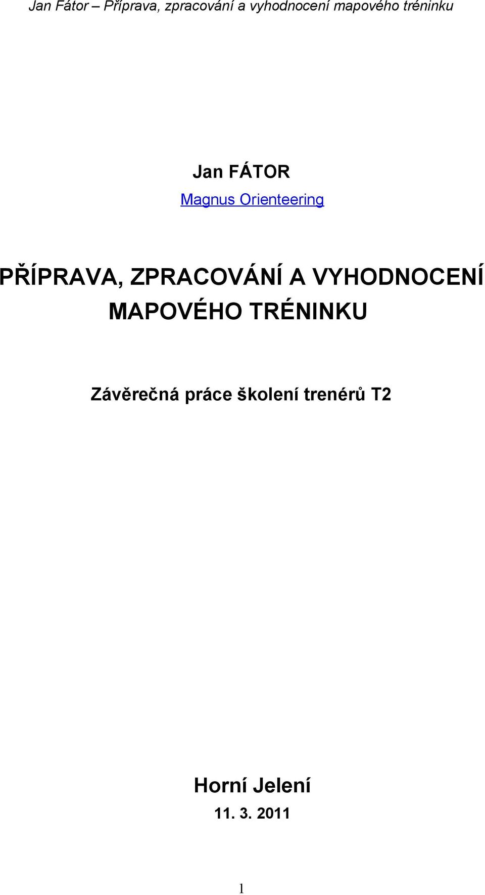 MAPOVÉHO TRÉNINKU Závěrečná práce