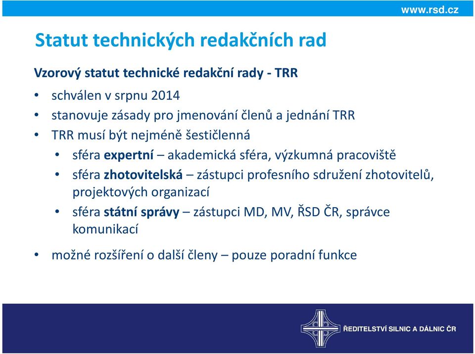 sféra, výzkumná pracoviště sféra zhotovitelská zástupci profesního sdružení zhotovitelů, projektových