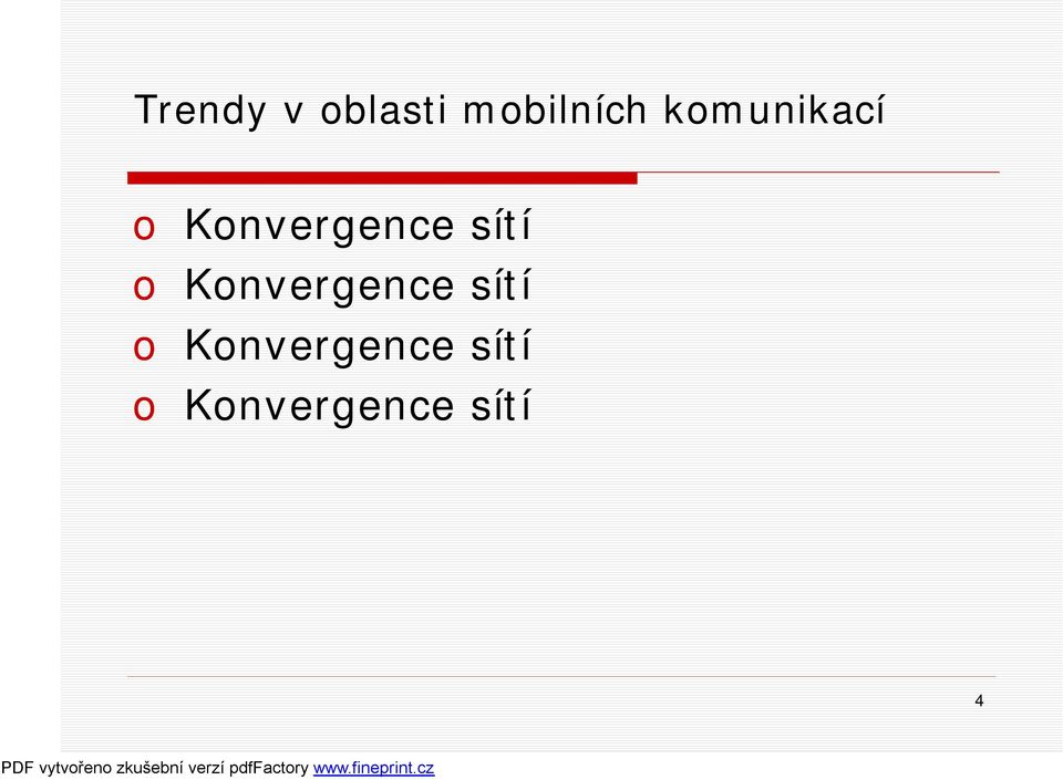 sítí o Konvergence sítí o