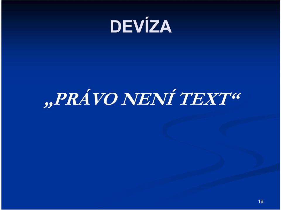 NENÍ TEXT