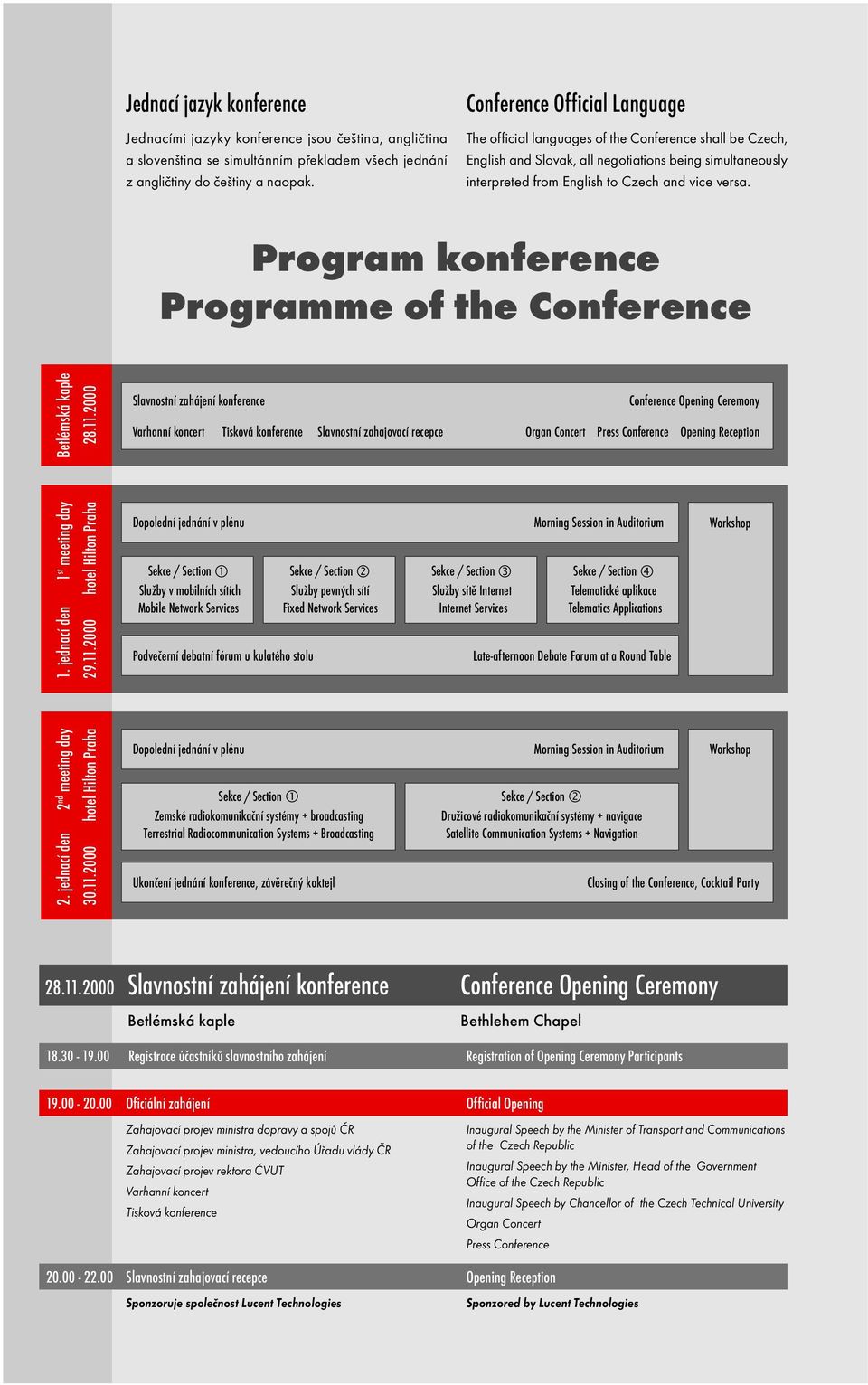 Program konference Programme of the Conference Betlémská kaple 28.11.