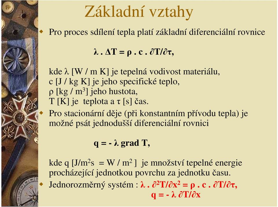 teplota a τ [s] čas.