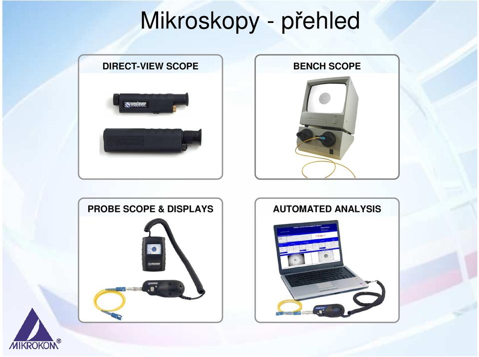 BENCH SCOPE PROBE