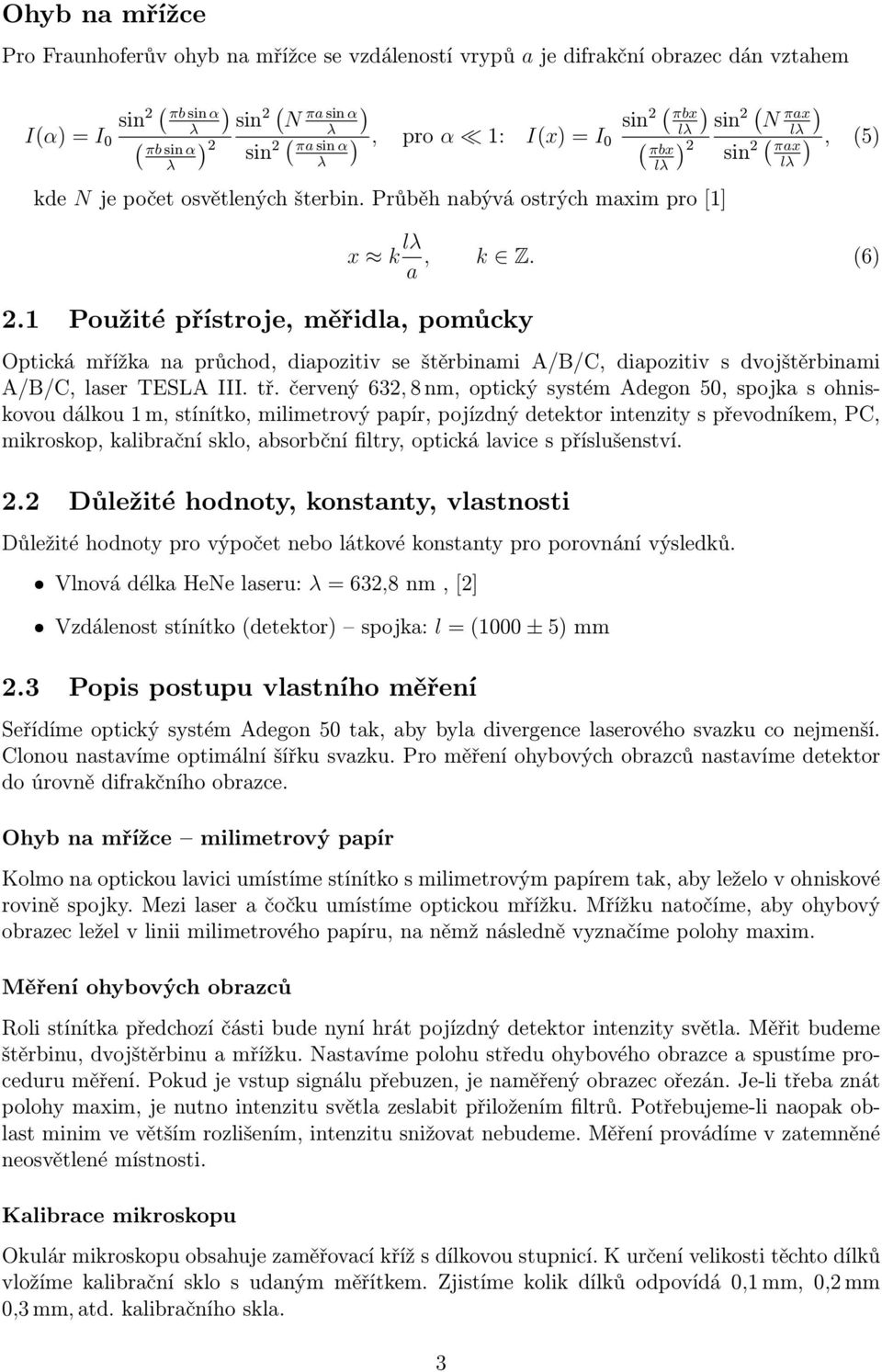 (6) a Optická mřížka na průchod, diapozitiv se štěrbinami A/B/C, diapozitiv s dvojštěrbinami A/B/C, laser TESLA III. tř.