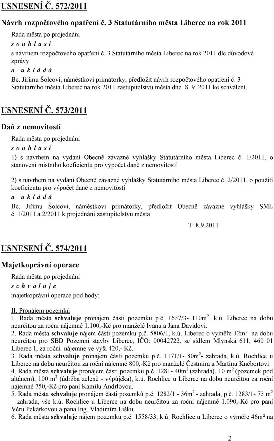 573/2011 Daň z nemovitostí 1) s návrhem na vydání Obecně závazné vyhlášky Statutárního města Liberec č.