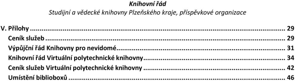 .. 31 Knihovní řád Virtuální polytechnické knihovny.