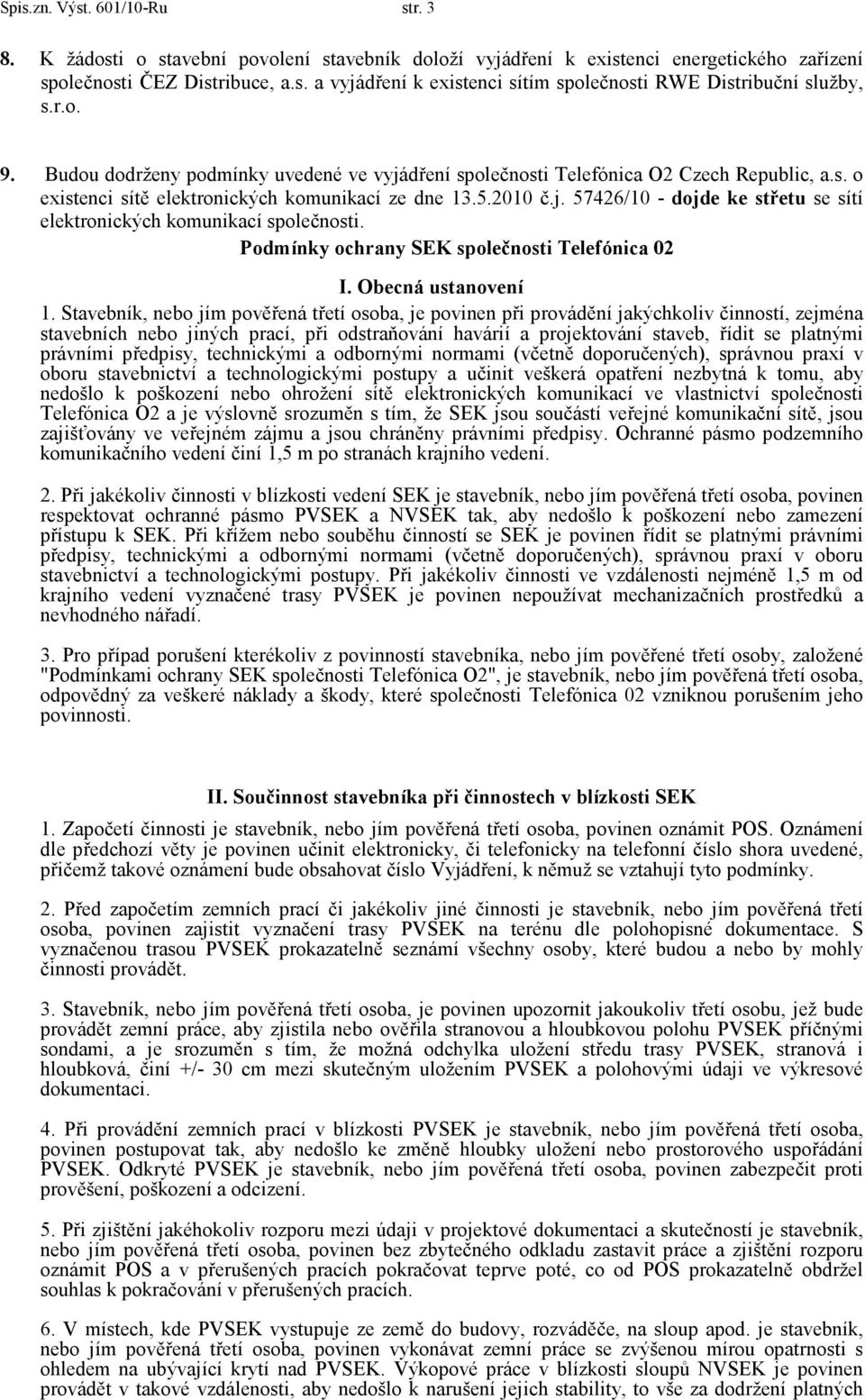 Podmínky ochrany SEK společnosti Telefónica 02 I. Obecná ustanovení 1.