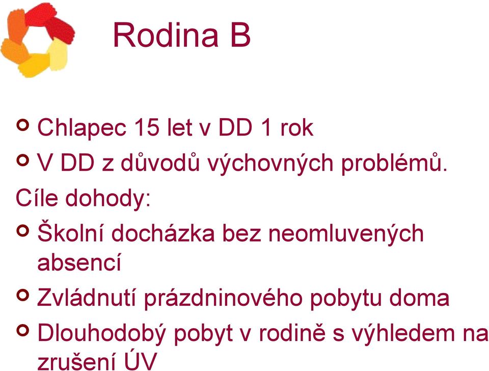 Cíle dohody: Školní docházka bez neomluvených