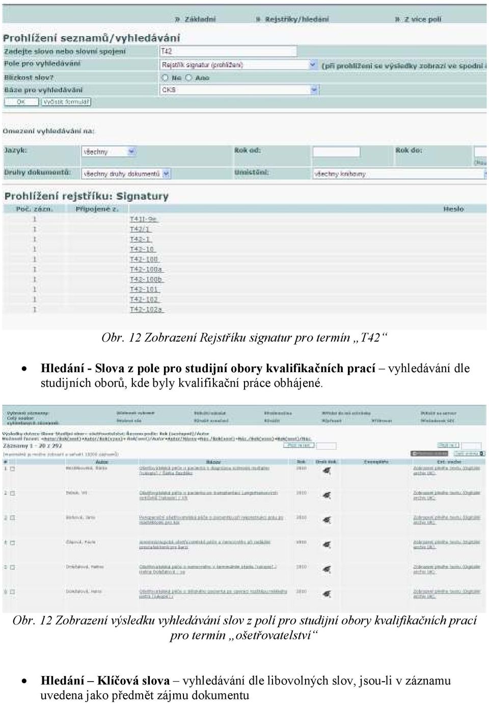 12 Zobrazení výsledku vyhledávání slov z polí pro studijní obory kvalifikačních prací pro termín