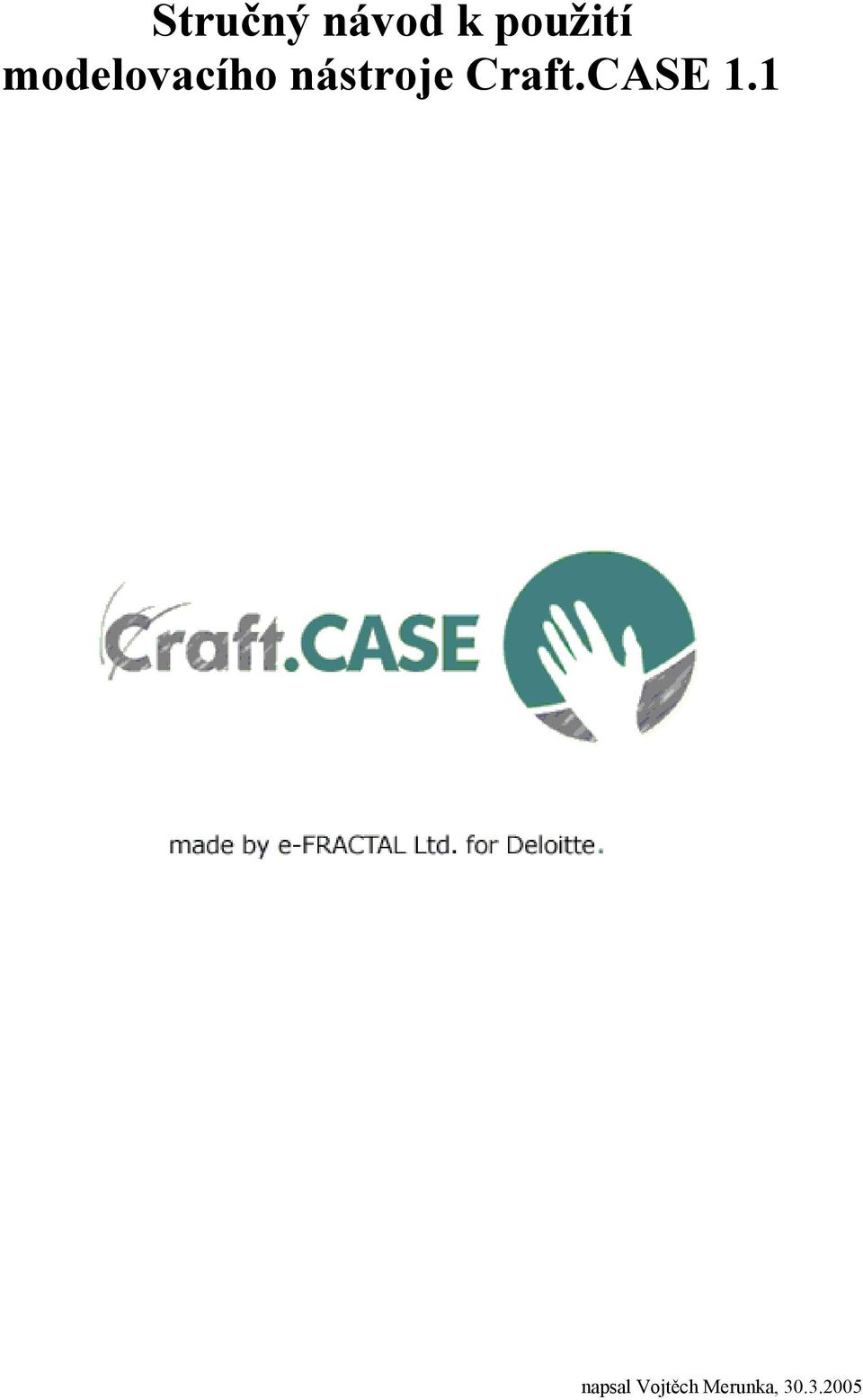 Craft.CASE 1.