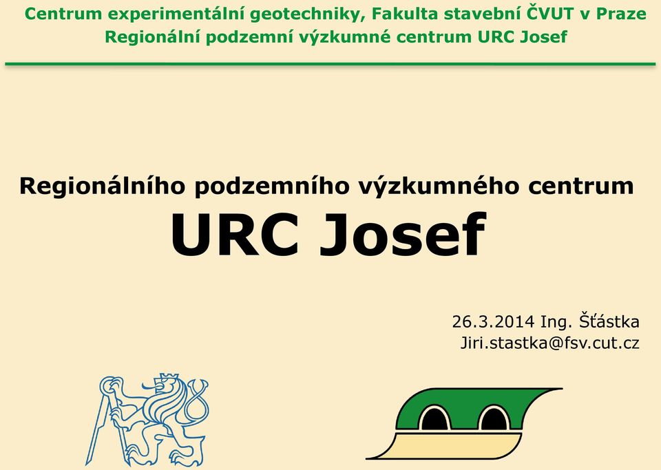 URC Josef Regionálního podzemního výzkumného centrum